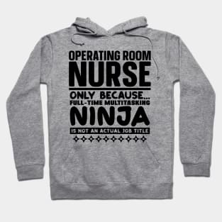 Operating Room Nurse Ninja Hoodie